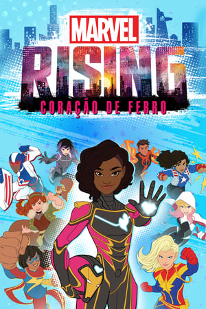 Marvel Rising: Coração de Ferro